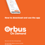 Cover How To Use The Orbus On Demand App 2025